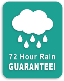 72 Hour rain guarantee!
